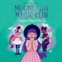 Moonlight_Magic_Club__Foxglove_s_Magical_Mix-Up